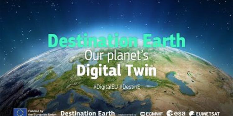 La Comisión Europea pone en marcha Destine Earth (DestinE).